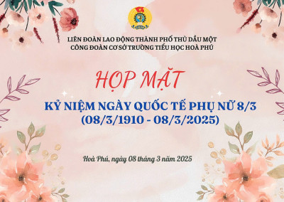 CĐCS Trường Tiểu học Hòa Phú tổ chức họp mặt kỷ niệm ngày Quốc tế Phụ nữ 08/3