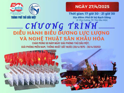 Thủ Dầu Một chương trình diễu hành chào mừng kỷ niệm 50 năm ngày giải phóng miền Nam, thống nhất đất nước